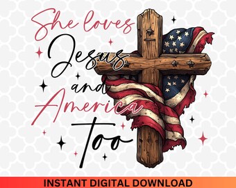 4 de julio cristiano PNG: Ella ama a Jesús y a Estados Unidos (Descarga digital)