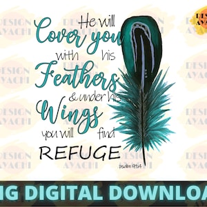 He Will Cover You With His Feathers PNG - Christian Sublimation PNG Design, Religious Png, Psalm 91:4 Png, Faith Png, Instant Download