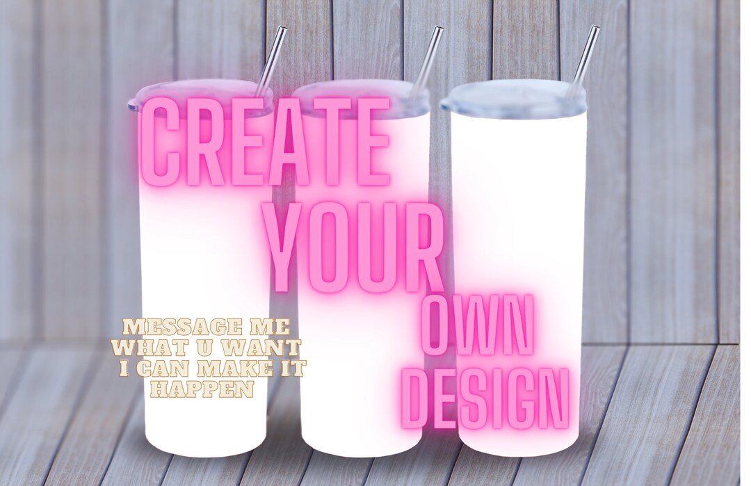 Create your own cup any design etsy