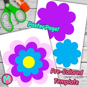 May include: A printable template for a flower craft. The template includes a pre-colored flower with pink, purple, blue, and yellow layers. The text "Poster Page!" and "Pre-Colored Template" are also included.