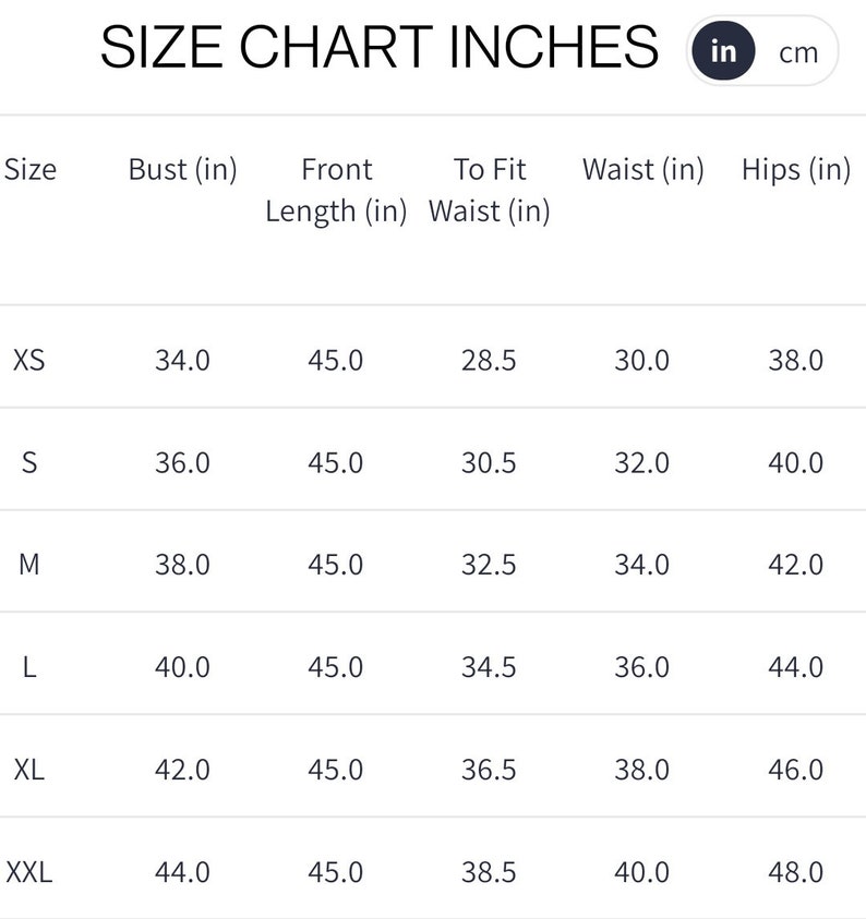 May include: Size chart in inches for clothing with measurements for bust, front length, to fit waist, waist, and hips.