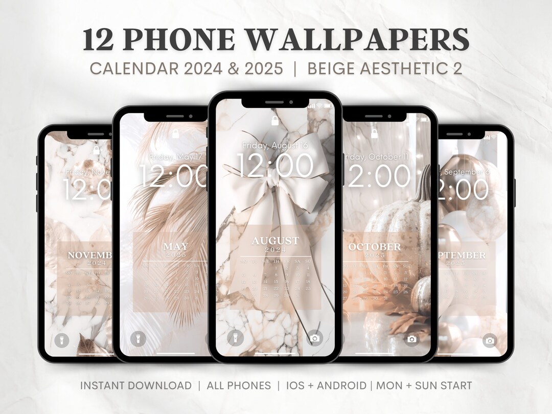 phone-calendar-wallpapers-2024-2025-lockscreen-calendar-iphone-wallpaper-beige-aesthetic-background-sunday-start-monday-start-etsy