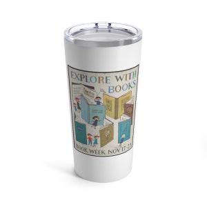 Explore With Books // Tumbler 20oz, Book Tumbler, Book Lover Cup, Book Lover Tumbler, Bookworm Gifts For Women, Gifts For Mother&#39;s Day