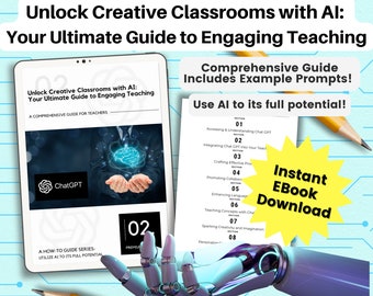 Unlock Creative Classrooms with AI: Your Ultimate Guide to Engaging Teaching | ChatGPT Guide | Premium eBook with Example Prompts