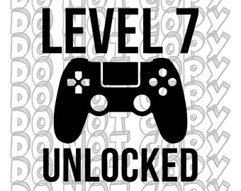Level 7 Unlocked, 7th Birthday SVG, Seven Year Old, Seventh Birthday Shirt Design, Seventh Birthday SVG, I'm 7, Cut File
