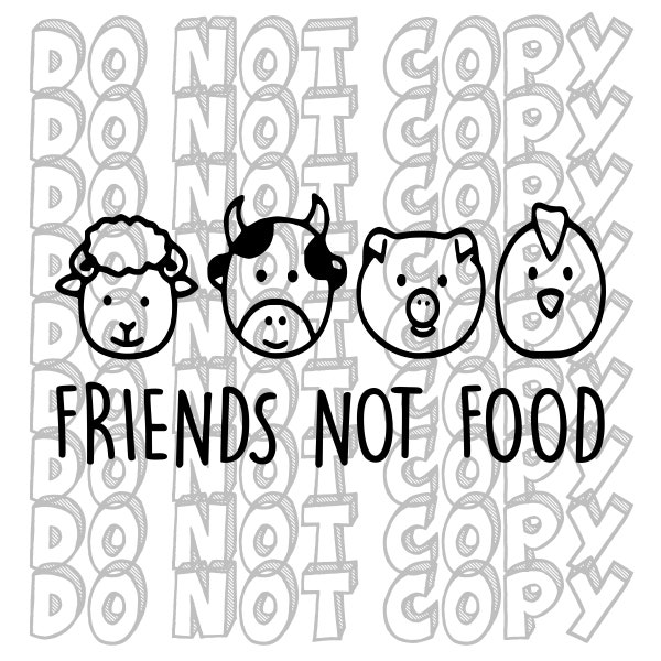 Friends Not Food SVG, Vegetarian SVG, Vegan Design, Don't Eat Meat SVG, Baby Boy Design, Instant Download, Cut File