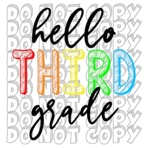 Hello Third Grade PNG, Grade 3 Shirt Design, School Design for Sublimation, 3rd Grade, Sub or DTF Design