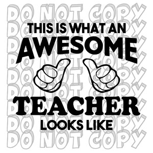 This Is What An Awesome Teacher Looks Like, Hi I&#39;m the Teacher, It&#39;s Me, Teacher SVG, Teacher Life SVG, Back to School Cut File