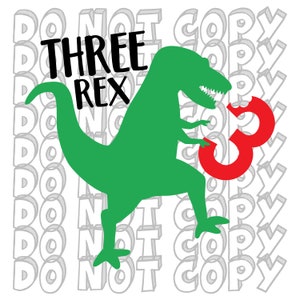 Three Rex, 3rd Birthday SVG, Three Year Old, 3 Rex, Third Birthday Shirt Design, Dinosaur Party, Dino Third Birthday SVG, I&#39;m 3, Cut File