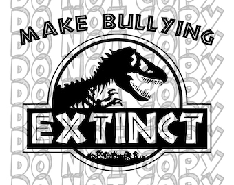 Make Bullying Extinct SVG, Be Kind Design, Do Not Bully Cut File, Pink Shirt Day Design
