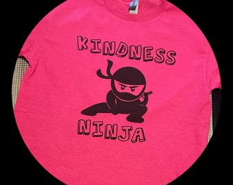 Kindness Ninja, Be Kind, Pink Shirt Day, Do Not Bully, Direct to Garment Printed T-Shirt, Pink T-Shirt