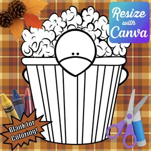 May include: A black and white illustration of a popcorn bucket with a face, ready for coloring. The image includes crayons, scissors, and glue, with text that reads "Blank for Coloring!" and "Resize with Canva".