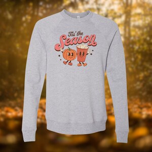 Tis&#39; The Season For Pumpkins and Pumpkin Spice Lattes Crewneck Sweatshirt/T-Shirt