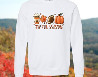 Tis The Season: Pumpkin Spice, Leaves, Football & Pumpkins-Long Sleeve/T-Shirt/Crewneck Sweatshirt