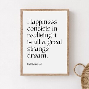 Jack Kerouac Quote Print, Happiness Dream Poetry Wall Art (Digital Download)