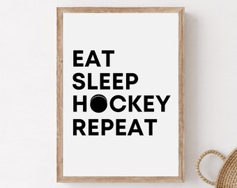 Eat Sleep Hockey Repeat Wall Art, Printable Hockey Quote Poster, Hockey Digital Download Print, Black And White Hockey Player Room Decor