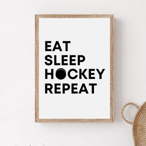 Eat Sleep Hockey Repeat Wall Art, Printable Hockey Quote Poster, Hockey Digital Download Print, Black And White Hockey Player Room Decor