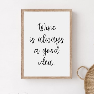 Printable Wine Quote Wall Art, Wine Saying Print, Minimalist Wine Art, Wine Lover Gift, Kitchen Phrase Print, Bar Cart Quote Print, Home Art