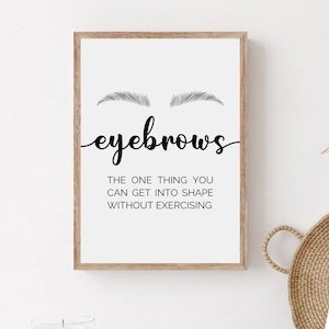 Arte en forma de cejas, decoración de salón de belleza imprimible, impresión de citas de cejas, póster de técnico de cejas, arte de pared de sala de belleza, impresión de pared de maquillaje