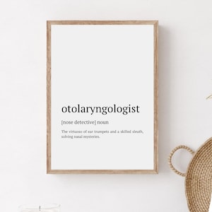 KNO-arts cadeau, Otolaryngoloog definitie kunst aan de muur, grappige oor neus keel arts muur print, KNO kantoor decor, otolaryngologie dank u