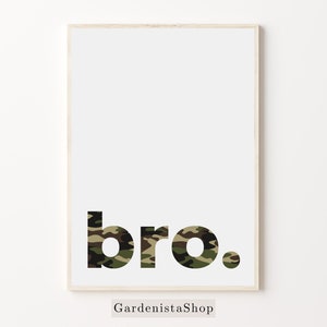 Bro Wall Art, Military Boys Room Decor, Bro Wall Print, Printable Bro Poster, Teen Bedroom Print, Digital Download, Camouflage Army Sign