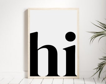 Hi Typography Art Print, Modern Home Decor (Digital Download)
