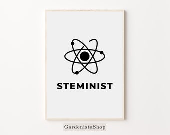 Steminist Wall Art Print, Woman in STEM, Science Classroom Decor (Digital Download)