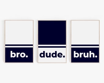Letrero "Bro Dude Bruh", decoración para habitación de adolescente, juego de 3 (descarga digital)