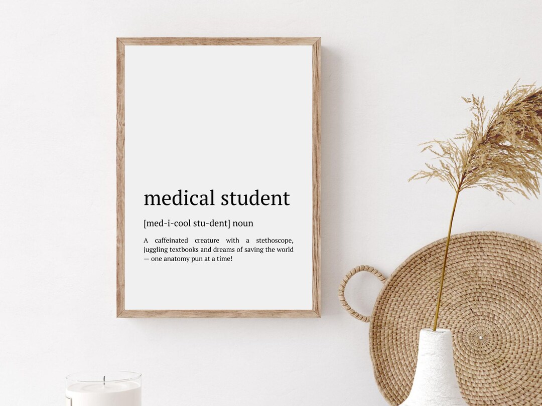 Medical Student Gift Medical Student Definition Print Funny Etsy
