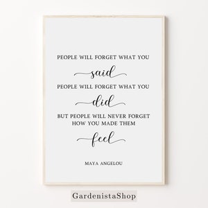 Inspiring Maya Angelou Quote Wall Print, Minimalist Typography Wall Art, Friendship Quote Poster, Forget How You Made Them Feel Printable