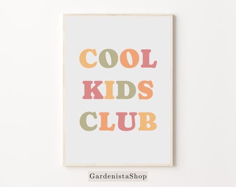 May include: A printable wall art print with the text "COOL KIDS CLUB" in a retro style font with colorful letters. The letters are in shades of orange, yellow, green, and pink.