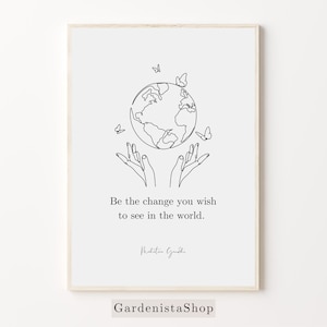 Inspirierendes Leben Zitat Wanddruck, sei die Veränderung, die Sie in der Welt sehen möchten, Mahatma Gandhi Zitat Druck, digitale Wandkunst, Wohnkultur