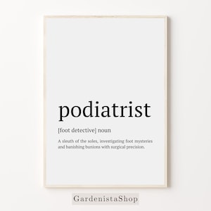 Podiatrist Gift, Podiatrist Definition Wall Print, Funny Podiatry Wall Art, Printable Podiatrist Office Clinic Poster, Foot Specialist Print