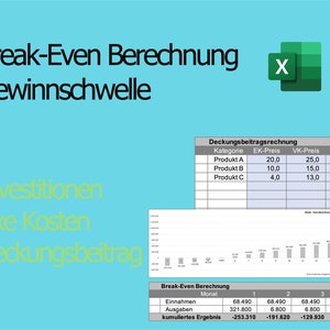 Puede incluir: Una hoja de cálculo con un gráfico de cálculo del punto de equilibrio. El gráfico muestra el punto de equilibrio para un negocio. La hoja de cálculo también incluye una tabla con una lista de productos, su precio de venta y su margen de contribución. El texto de la imagen dice "Break-Even Berechnung" y "Gewinnschwelle".