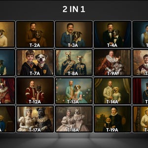May include: A collection of 20 portrait prints, each featuring a person and a dog in historical costumes. The portraits are displayed on a dark background, with the text "2 IN 1" at the top. The portraits are numbered T-1A through T-20A.