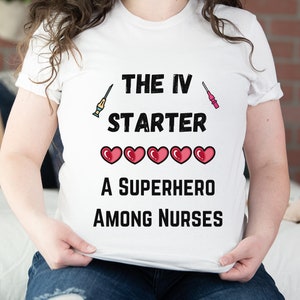 RN Shirt, Nurse Superhero Shirt, Nurse IV Starter Shirt, Funny Nurse Shirt, IV Nurse Shirt, Nurse Life Shirt, Sassy Nurse Shirt