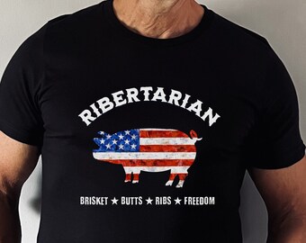Ribertarian Shirt Funny BBQ Shirt Funny Barbecue Shirt for Him Barbecue Gift for Him Freedom Shirt Grilling Gifts for Him Grilling Shirt