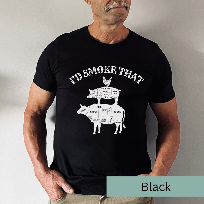 Funny BBQ Shirt Funny Barbecue Shirt I'd Smoke That Shirt Cow Pig Chicken Shirt Butcher Diagram Shirt BBQ Gift for Him BBQ Gift for Dad Barbecue Accessories BBQ Essentials Funny BBQ Smoker Shirt