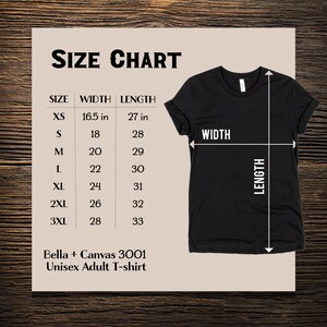 May include: Size chart for a unisex adult t-shirt, showing measurements in inches for width and length. Sizes include XS, S, M, L, XL, 2XL, and 3XL. The chart is labeled "Bella + Canvas 3001 Unisex Adult T-shirt".