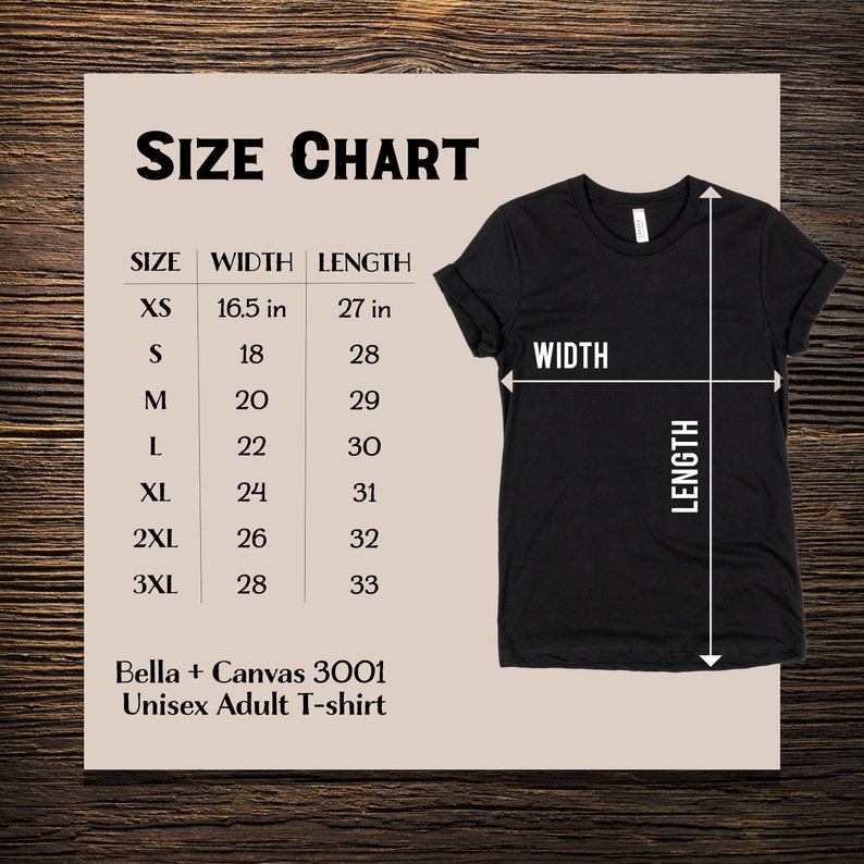 May include: Size chart for a unisex adult t-shirt, showing measurements in inches for width and length. Sizes include XS, S, M, L, XL, 2XL, and 3XL. The chart is labeled "Bella + Canvas 3001 Unisex Adult T-shirt".