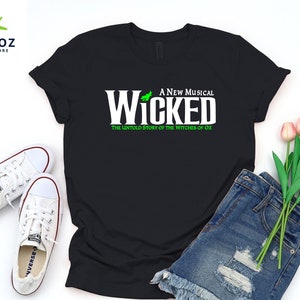 Wicked Broadway A New Musical Shirt, The Untold Story Of The Witches of oz, Gift Ideas Broadway Lover, Sweatshirt broadway,Wicked Hoodie