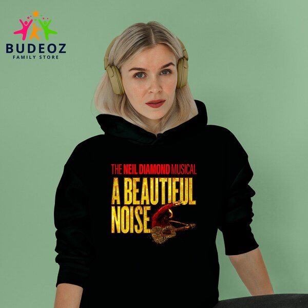 The Neil Diamond A Beautiful Noise Musical Hoodie, The Neil Diamond Musical Sweatshirt, Gift Ideas Broadway Lover Hoodie,broadway Sweatshirt