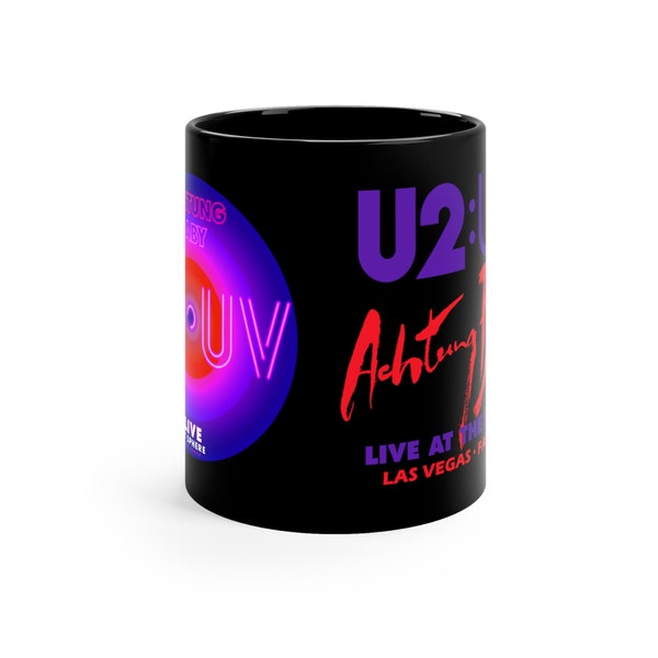 U2-Uv 11oz Black Mug, U2-Uv Las Vegas Mug, U2 Ultraviolet Sphere 2024 Mug, Las Vegas U2 Ultraviolet Sphere 2024 Mug,Gift for U2 Mug