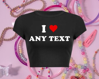 Personalised I Heart Crop Top - Add your custom wording to this must have summer essential, super cute - Y2K 2000s Inspired Trending Top