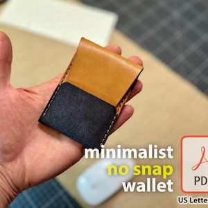 May include: A minimalist, no-snap wallet in tan and black leather. The wallet is held in a hand, showcasing its bi-color design and stitched edges. The image includes the text "minimalist no snap wallet" and a PDF icon.