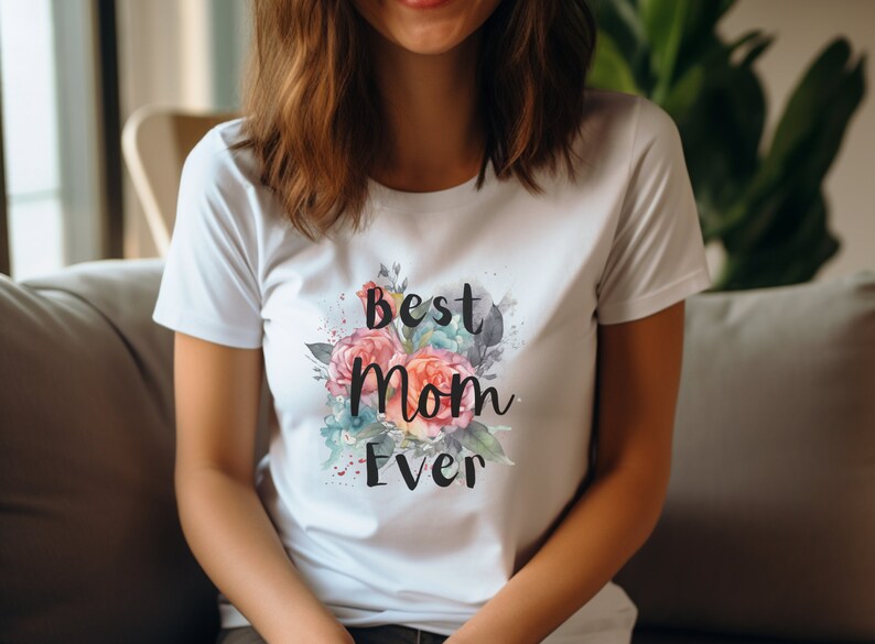 Best Mom Ever Shirt Mothers Day Shirt Gift for Mom Tshirt Etsy