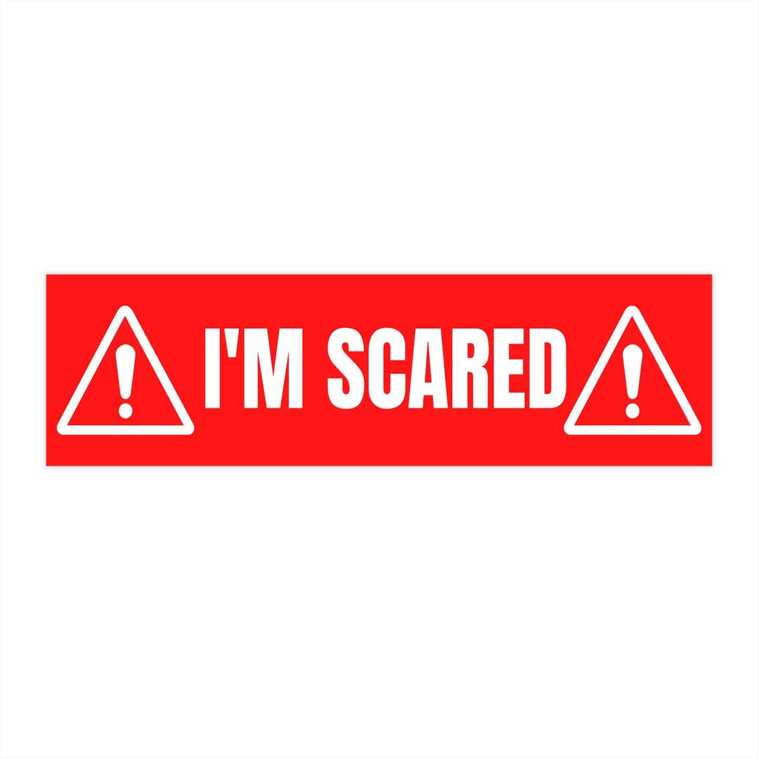 Iso Scared I'm Scared Bumper Sticker - Etsy