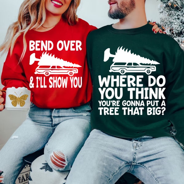 Where Do You Think You're Gonna Put A Tree Svg, Bend Over & I'll Show You Png, Matching Couple Christmas Png, Trendy Merry Christmas Png