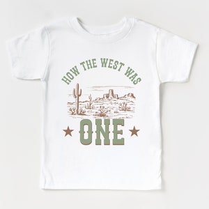 First Birthday Infant Tee | How the West Was One Baby, Toddler Shirt | Wild West, Desert Western Cowboy, 1st Rodeo Bday Party Tee, Boy, Girl