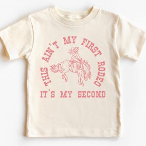 This Ain’t My First Rodeo, It’s My Second Kids T-Shirt | Cowgirl Wild West Western Design | Girl’s 2nd Birthday Party Tee | Matching Family